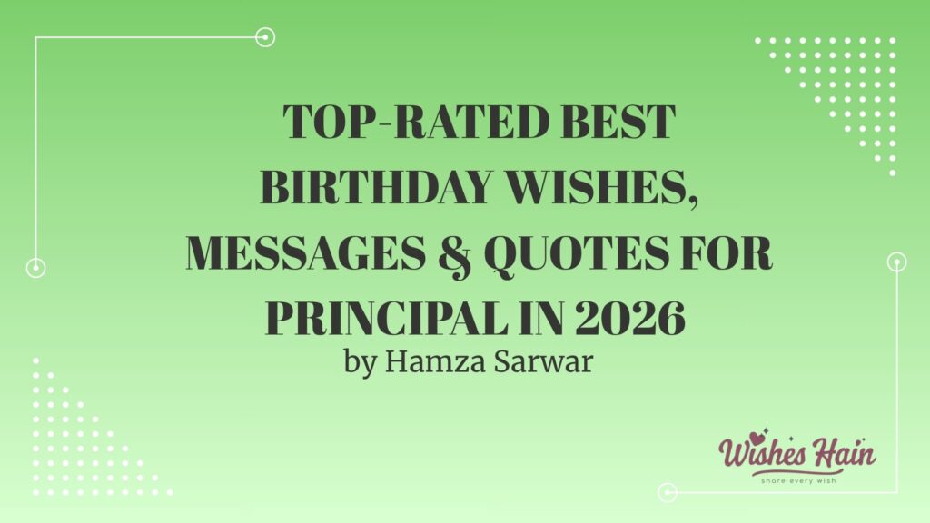 Best Birthday Wishes, Messages & Quotes for Principal