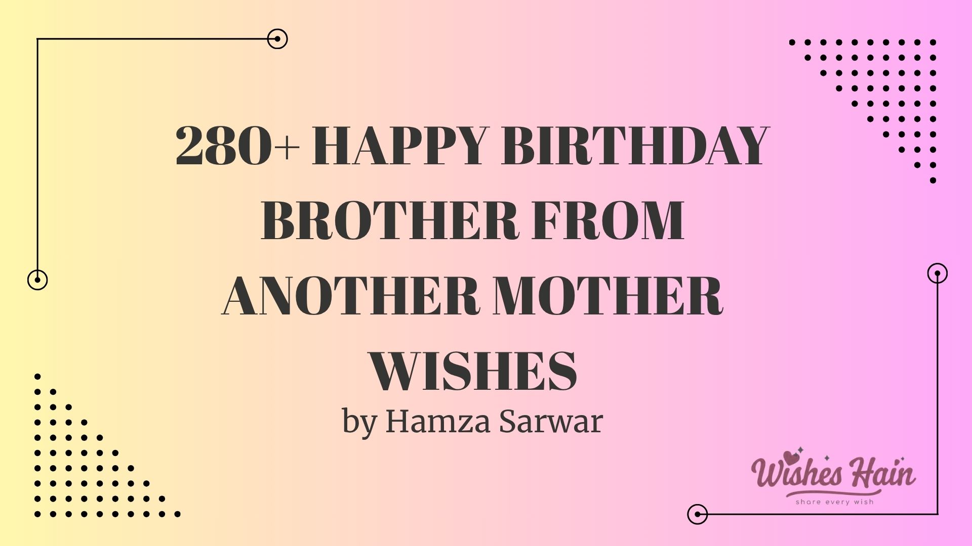 Birthday Brother from Another Mother Wishes