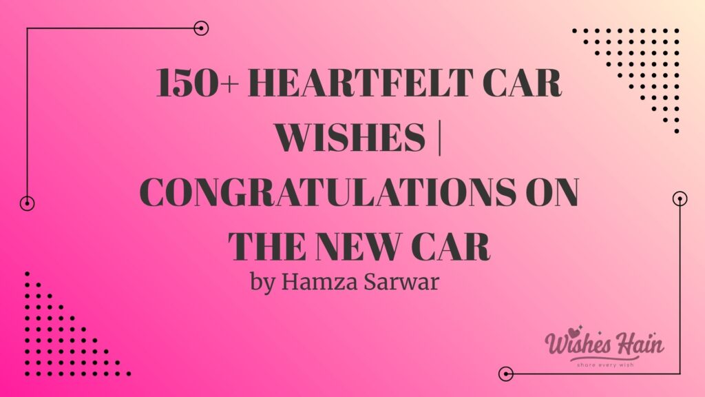 Car Wishes