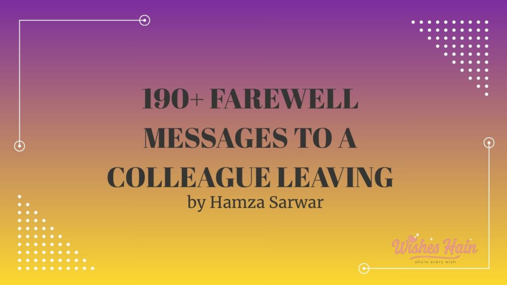 Farewell Messages to a Colleague Leaving