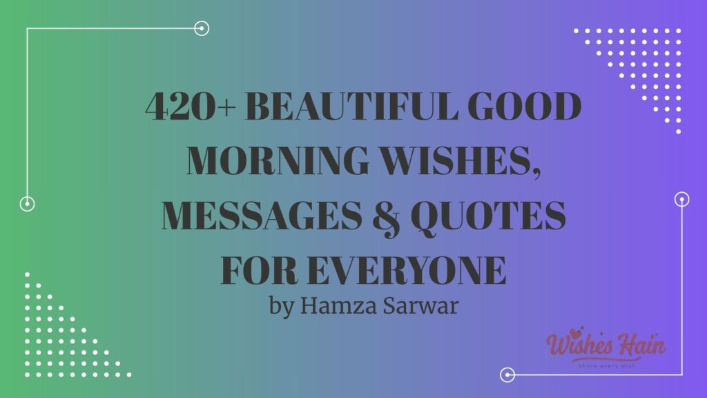 Good Morning Wishes