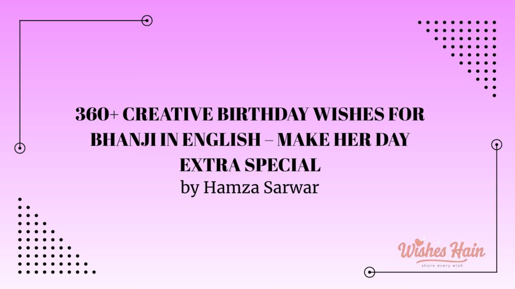 Birthday Wishes for Bhanji