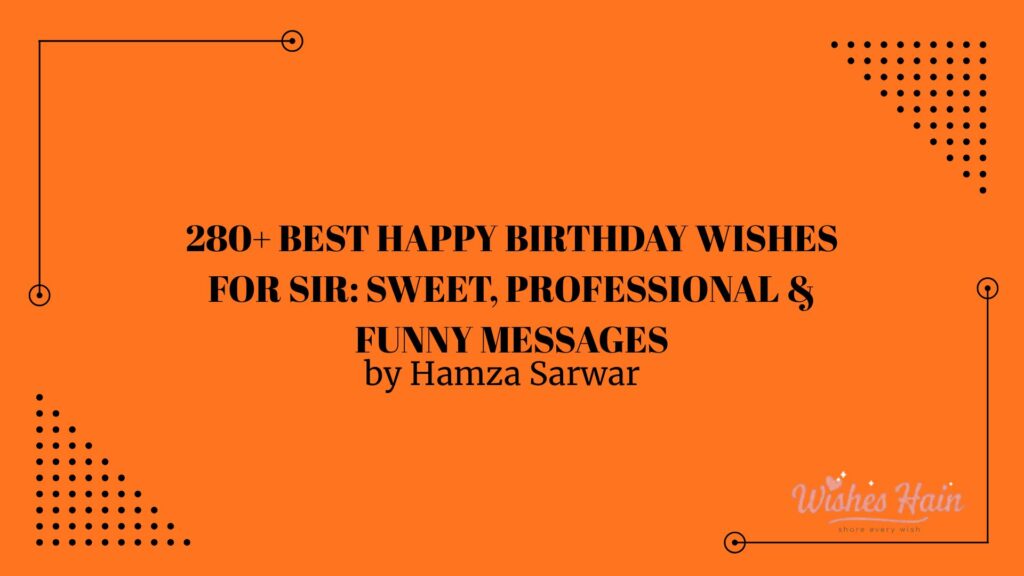 Birthday Wishes for Sir